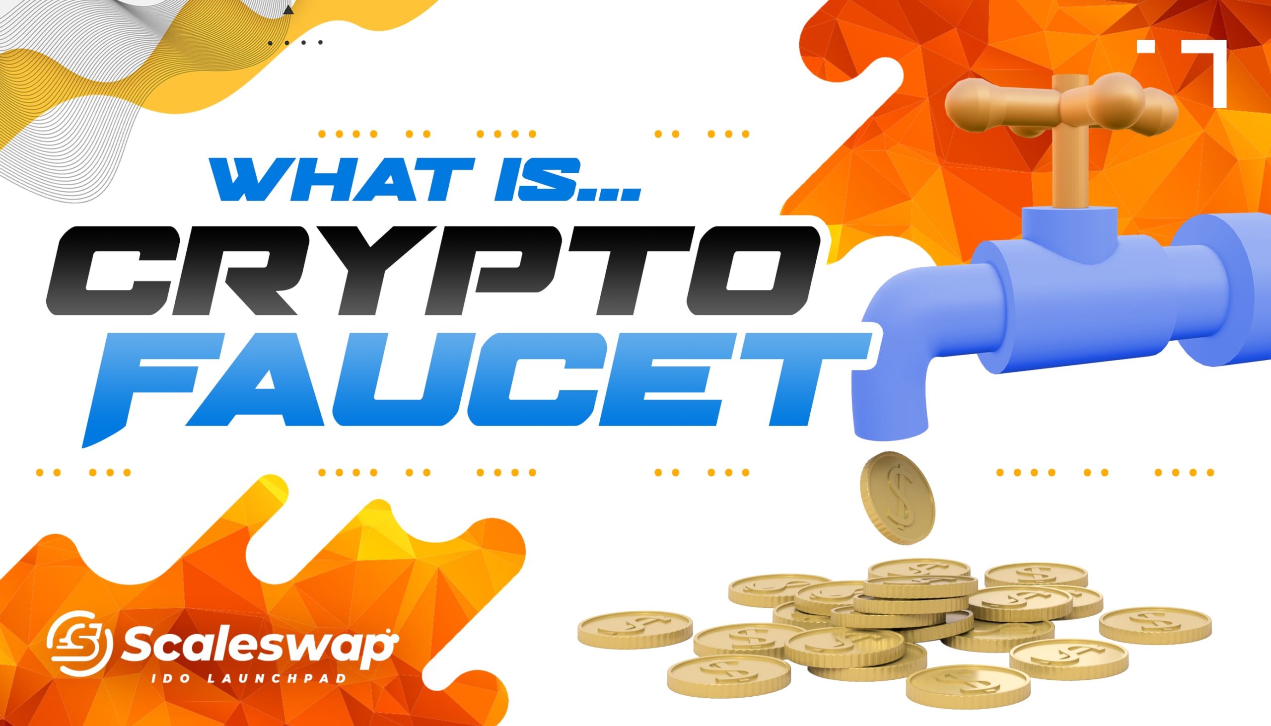 scaleswap-blog-what-does-cryptocurrency-faucet-mean